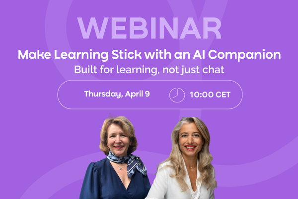 [Webinar] Make Learning Stick with an AI Companion: Built for Learning, not just Chat